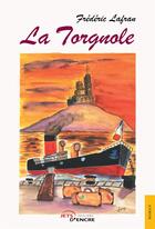 Couverture du livre « La torgnole » de Frederic Lafran aux éditions Jets D'encre