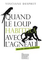 Couverture du livre « Quand le loup habitera avec l'agneau » de Vinciane Despret aux éditions Empecheurs De Penser En Rond