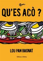 Couverture du livre « Lou pan bagnat : qu'es acò ? » de Coun aux éditions Gilletta