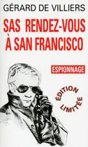 Couverture du livre « SAS t.5 : rendez-vous à San Francisco » de Gerard De Villiers aux éditions Sas