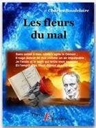 Couverture du livre « Les fleurs du mal » de Charles Baudelaire aux éditions Thriller Editions