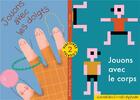 Couverture du livre « Jouons avec les doigts / Jouons avec le corps » de J. Brudzewski et P. Procner et T. Karpati aux éditions Callicephale
