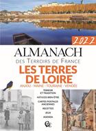 Couverture du livre « Almanach des Terres de Loire (édition 2022) » de  aux éditions Creations Du Pelican