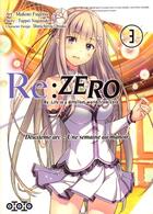 Couverture du livre « Re : Zero - deuxième arc : une semaine au manoir Tome 3 » de Tappei Nagatsuki et Makoto Fugetsu aux éditions Ototo