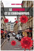 Couverture du livre « Le connard et le coronavirus » de Harry Corbeilles aux éditions Editions Maia