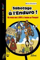 Couverture du livre « Sabotage à l'Enduro » de Marine Alloucherie aux éditions Aubane