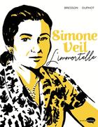 Couverture du livre « Simone Veil, l'immortelle » de Pascal Bresson et Herve Duphot aux éditions Marabulles