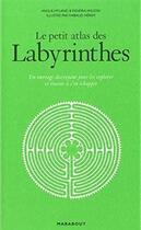 Couverture du livre « L'atlas des labyrinthes » de  aux éditions Marabout