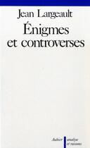 Couverture du livre « Enigmes et controverses - de quelques problemes en theorie de la connaissance » de Largeault Jean aux éditions Aubier