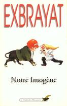 Couverture du livre « Notre imogene » de Charles Exbrayat aux éditions Le Livre De Poche