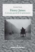 Couverture du livre « Henry James : Le principe spectral de la représentation » de Richard Anker aux éditions Hermann