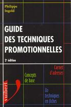 Couverture du livre « Guide Des Techniques Promotionnelles » de Ingold aux éditions Vuibert