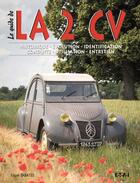 Couverture du livre « Le guide de la 2 CV » de Fabien Sabates aux éditions Etai