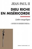 Couverture du livre « Dieu riche en miséricorde » de Jean-Paul Ii aux éditions Bayard