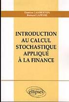 Couverture du livre « Introduction au calcul stochastique applique a la finance » de Lamberton/Lapeyre aux éditions Ellipses