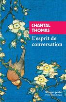 Couverture du livre « L'esprit de conversation » de Chantal Thomas aux éditions Rivages