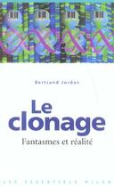 Couverture du livre « Clonage (le) » de Bertrand Jordan aux éditions Milan