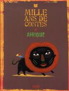 Couverture du livre « Mille ans de contes ; Afrique » de Mbodj-S aux éditions Milan