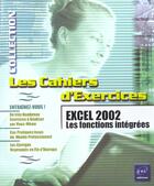 Couverture du livre « Excel ; les fonctions integrees ; edition 2002 » de Pierre Rigollet aux éditions Eni