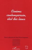 Couverture du livre « Cinema contemporain, etat des lieux » de Esquenazi J-P. aux éditions L'harmattan