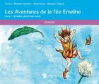 Couverture du livre « Les aventures de la fée Emeline Tome 1 ; Emeline prend son envol » de Mathias Gennaro aux éditions Publibook