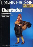 Couverture du livre « Chantecler » de Savary et Rostand aux éditions Avant-scene Theatre