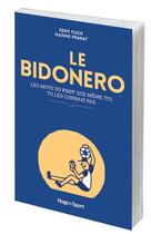 Couverture du livre « Le Bidonero ; les mots du foot que même toi, tu les connais pas » de Eddy Fleck et Maxime Mianat aux éditions Hugo Sport