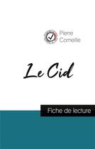 Couverture du livre « Le Cid de Corneille (fiche de lecture et analyse complète de l'oeuvre) » de  aux éditions Comprendre La Litterature