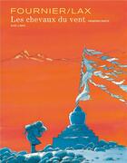 Couverture du livre « Les chevaux du vent Tome 1 » de Lax et Jean-Claude Fournier aux éditions Dupuis