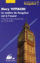 Couverture du livre « Le maître de feng-shui est à l'ouest » de Nury Vittachi aux éditions Picquier