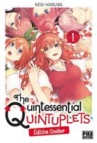 Couverture du livre « The Quintessential Quintuplets Tome 1 » de Negi Haruba aux éditions Pika