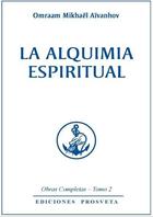 Couverture du livre « La alquimia espiritual » de Omraam Mikhael Aivanhov aux éditions Prosveta