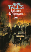 Couverture du livre « La justice de l'inconscient » de Frank Tallis aux éditions 12-21