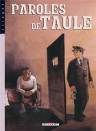 Couverture du livre « Paroles de taulards t.2 » de Corbeyran et Collectif aux éditions Delcourt