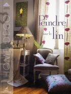 Couverture du livre « Peindre sur le lin » de Florence Melocco aux éditions Editions Carpentier