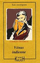 Couverture du livre « Vénus indienne » de Charles Devereux aux éditions Kailash