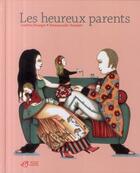 Couverture du livre « Les heureux parents » de Houdart Emmanuelle et Laetitia Bourget aux éditions Thierry Magnier