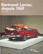 Couverture du livre « Bertrand Lavier, depuis 1969 ; catalogue de l'exposition » de Michel Gauthier aux éditions Centre Pompidou