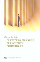 Couverture du livre « De l'excès d'efficacite des systèmes paranoïaques » de Olivier Bardolle aux éditions Balland
