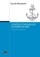 Couverture du livre « Contes et nouvelles du bord de mer » de Guy de Maupassant aux éditions Des Falaises