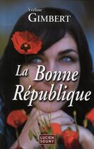 Couverture du livre « La bonne république » de Yveline Gimbert aux éditions Lucien Souny