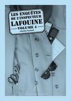 Couverture du livre « Les Enquetes De L'Inspecteur Lafouine Volume Iv, Cycle 3 » de Christian Souchard aux éditions Buissonnieres