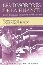 Couverture du livre « Desordres de la finance (les) » de Dominique Plihon aux éditions Universalis