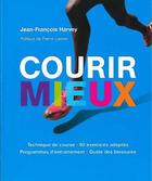 Couverture du livre « Courir mieux » de Harvey Jean-Francois aux éditions Medicis