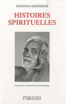 Couverture du livre « Histoires spirituelles » de Sri Ramana Maharshi aux éditions Accarias-originel