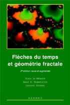 Couverture du livre « Flèches du temps et géométrie fractale (2° Éd.) » de Méhauté Alain Le aux éditions Hermes Science Publications