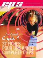 Couverture du livre « La compil' : cycle 1 : 37 fiches pour une année complète d'EPS » de Collectif et Patrick De Clercq et Anne Lefay et Loic Leyrolle et Jean-Christophe Tavernier aux éditions Eps