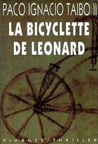 Couverture du livre « La bicyclette de Léonard » de Paco Ignacio Taibo Ii aux éditions Rivages