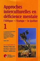 Couverture du livre « Approches interculturelles en déficience mentale ; Afrique Europe Québec » de  aux éditions Pu De Namur