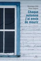 Couverture du livre « Chaque automne j'ai envie de mourir » de Veronique Cote et Steve Gagnon aux éditions Hamac